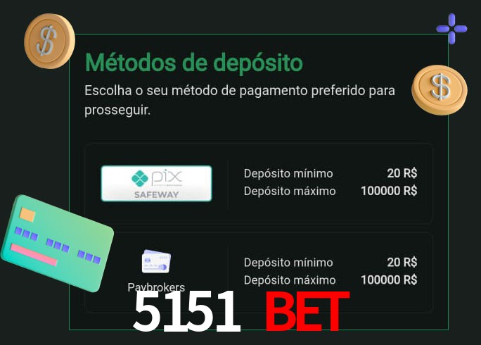 O cassino 5151 Bet oferece uma grande variedade de métodos de pagamento